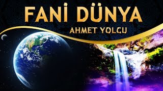 İlahi - Fani Dünyaya Aldanma Ölüm Yok Sanma - Ahmet Yolcu Resimi