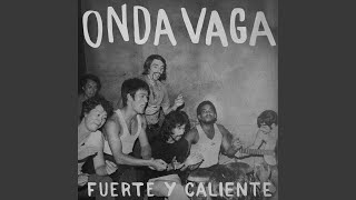 Video thumbnail of "Onda Vaga - Te Quiero"