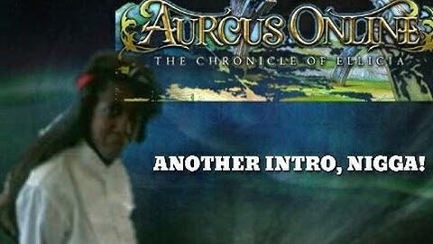 " Official return of Genetical ErrorZ " - [ AURCUS ONLINE ] - /// INTRO WIP \\\