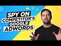 Spy On Competitors Google AdWords