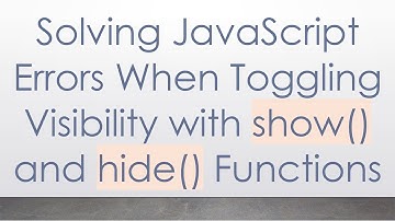 Solving JavaScript Errors When Toggling Visibility with show() and hide() Functions