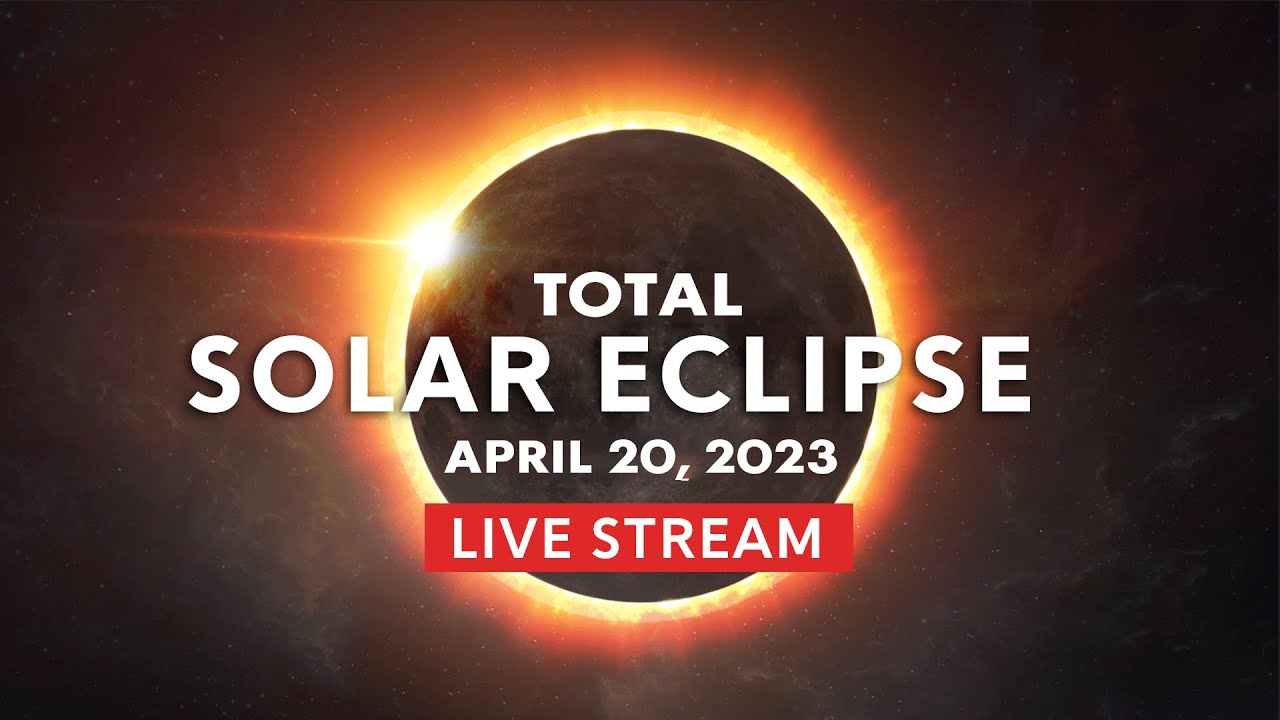 Total Solar Eclipse 2023 LIVE Hybrid Eclipse April 20, 2023 YouTube