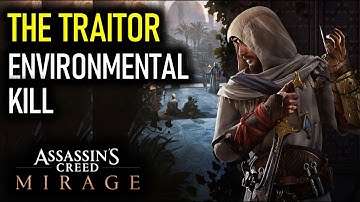The Traitor: Environmental Kill (Stealth Guide) | Assassin