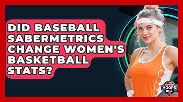 Did Baseball Sabermetrics Change Women