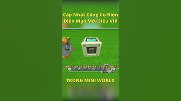 Công Cụ Điện cập nhật ??? Trong #miniworld Phiên Bản Mới #shortvideo #shors