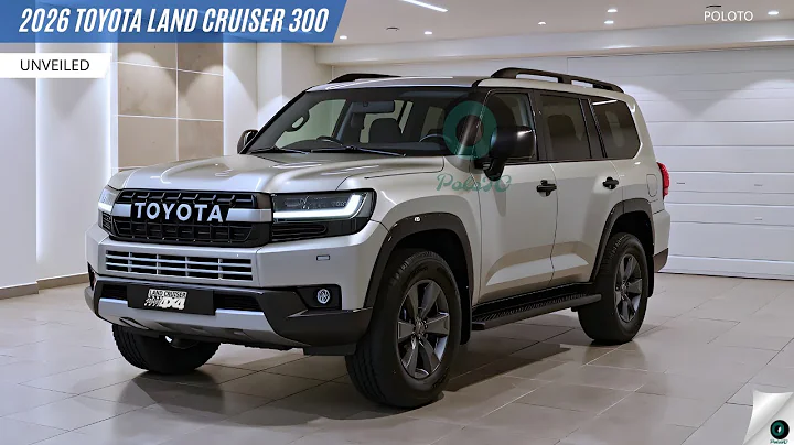 New 2026 Toyota Land Cruiser 300 Unveiled - Complete the legacy triumphantly!