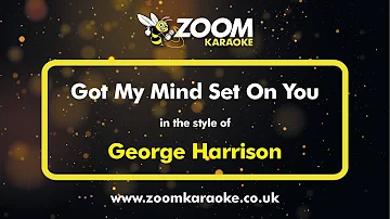 George Harrison - Got My Mind Set On You - Karaoke Version from Zoom Karaoke