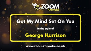 Video thumbnail of "George Harrison - Got My Mind Set On You - Karaoke Version from Zoom Karaoke"
