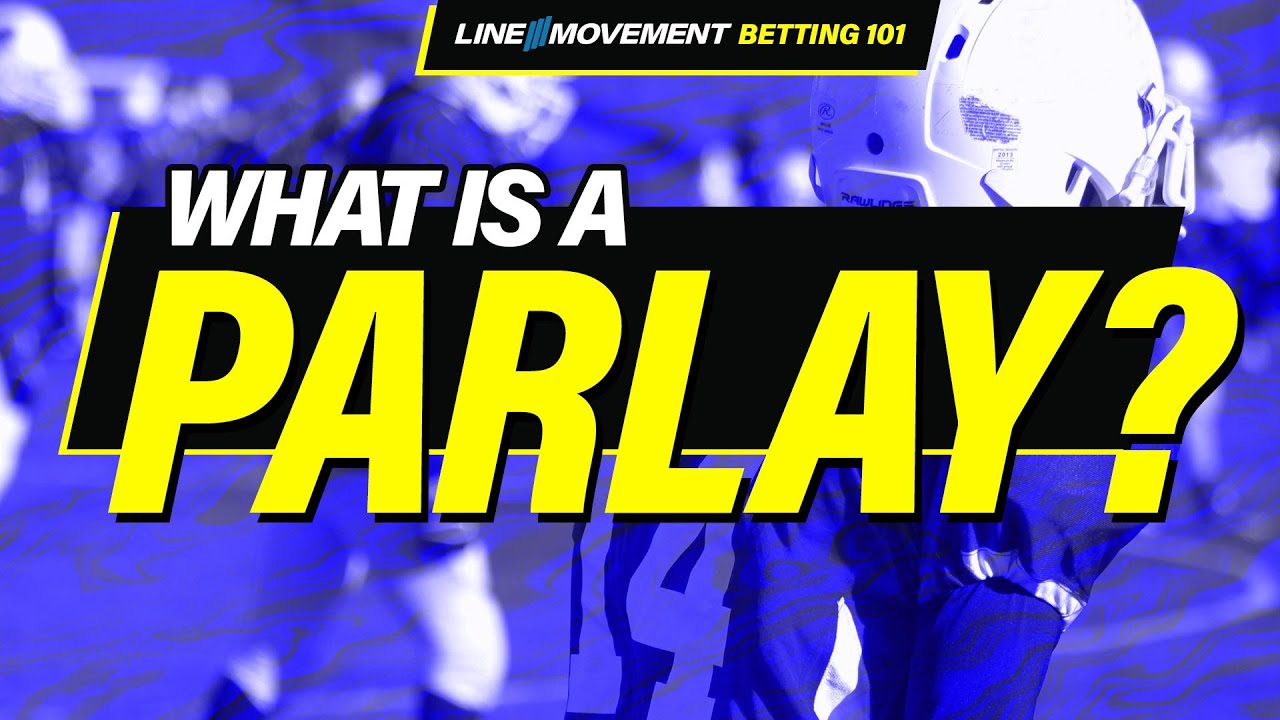 What Is Parlay Betting? Should YOU Bet Them? YouTube