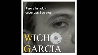 Video thumbnail of "WICHO GARCIA - COVERS PARTE I | MardecopasRock"