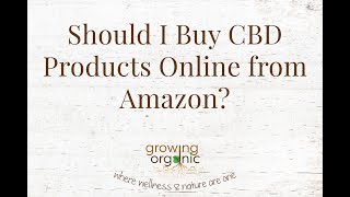 Should You Buy CBD Products Online From Amazon