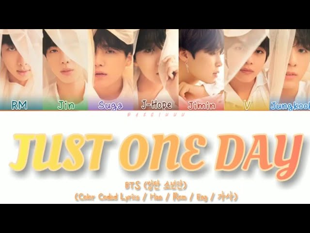 BTS (방탄소년단) - Just One Day (하루만) [Color Coded Lyrics/Han/Rom/Eng] class=