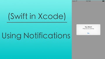 Using Notifications (Swift in Xcode)