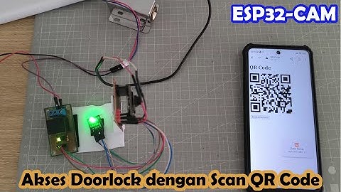 Project IoT Akses Doorlock dengan Scan QR Code Menggunakan ESP32-CAM