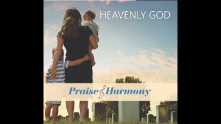I Will Meet You There A Praise And Harmony Tribute