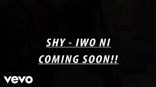 Shy - Iwo Ni