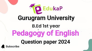 | Pedagogy of English | Question paper 2024| Gurugram university | B. Ed 1st year | Important ques.|