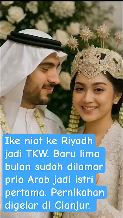 TKW Cantik Dilamar Pria Arab #tkwarab #cianjur