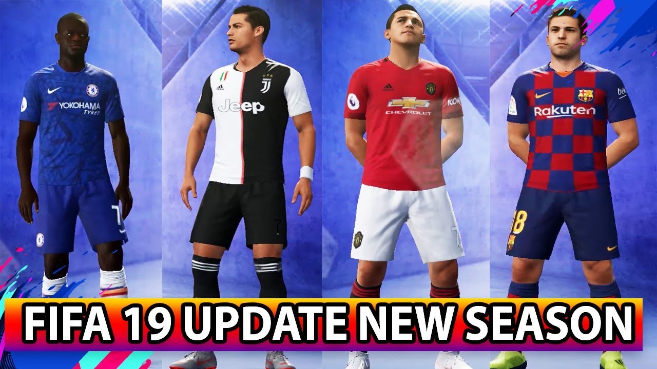 Fifa 20 Patch For Fifa 19 New Kits Fcbmujuventus Chelsea More