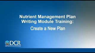 DCR Nutrient Management Plan Writing Module Training: Create a New Plan