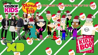 KIDZ BOP Kids & KIDZ BOP Phineas and Ferb - It's The Most Wonderful Time Of The Year (CHRISTMAS)