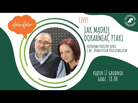 Jak mądrze dokarmiać ptaki - live z dr. Andrzejem Kruszewiczem