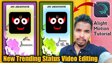 Jagannath swami status tutorial alight motion odia|| New trending jagannath status editing