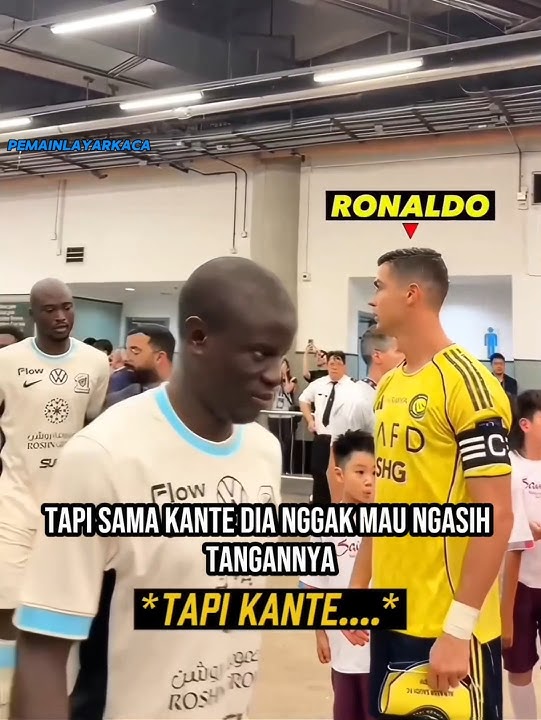 Ronaldo Benci Kante? 💔