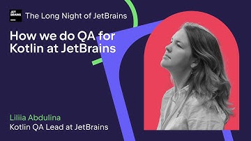 How We Do QA for Kotlin at JetBrains