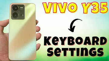 VIVO Y35  Keyboard Settings || Change Keyboard Settings
