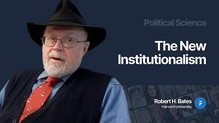The New Institutionalism | Robert Bates
