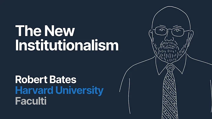 The New Institutionalism | Robert Bates