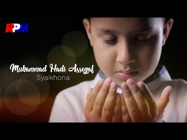 Muhammad Hadi Assegaf - Syaikhona (Official Music Video) class=