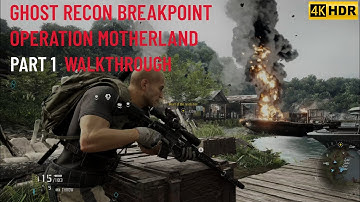Ghost Recon Breakpoint Operation Motherland Walkthrough Part 1 | 4K HDR | UC.Sparkle, Prison Break