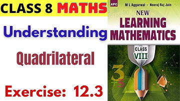 Complete Solution exercise 12.3 Understanding quadrilateral class8
