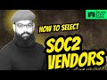 04-[2.3] SOC2 – Select a SOC2 Vendor