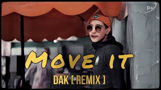 DAK - Move It (Remix) By Pn Prod