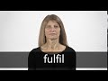 How to pronounce FULFIL in British English