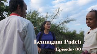 Lennagam Padeh, Episode-30, Sponsored by: Monna Singson,
