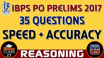 Master Class | 35 Questions | Reasoning | Class 15 | IBPS PO PRELIMS 2017