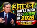 STANELY DRUCKENMILLER'S3 Stocks You’ll Wish You Bought in 2026 (Last Big Wealth Opportunity of ...)