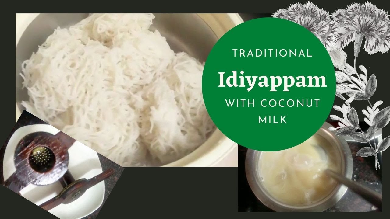 Traditional Idiyappam with Coconut Milk இடியாப்பம் Easy & Healthy