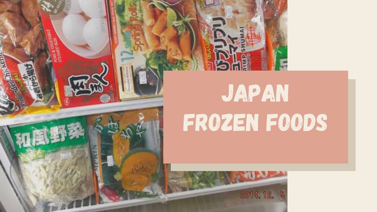 FROZEN FOOD IN JAPAN YouTube