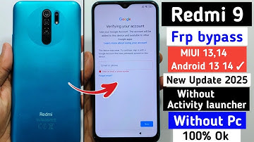 Redmi 9 frp bypass miui 13,14 ✓ redmi 9 frp bypass android 13✓ Without PC ✓Without Activity launcher