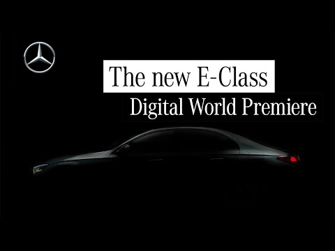 Digital World Premiere of the new Mercedes-Benz E-Class