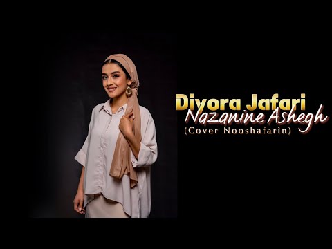Diyora Jafari-Nazanine Ashegh (Cover Nooshafarin)