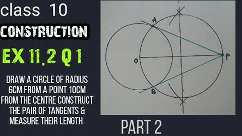 EX 11.2 Q 1|| chapter 11 construction  || class 10 maths || cbse || how to draw tangents to circle