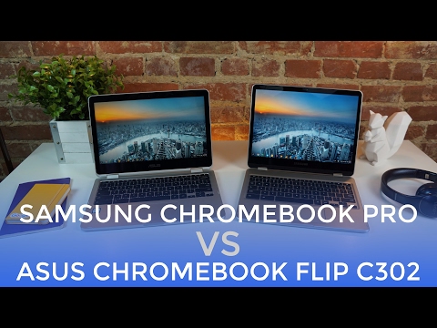 Samsung Chromebook Pro VS ASUS Chromebook Flip C302