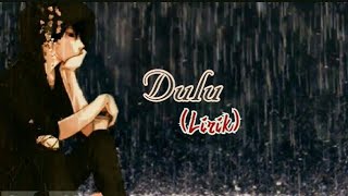 Dulu #lirik (Danar Widianto) Dulu #lirik (Danar Widianto)