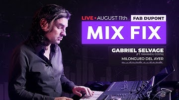 Mix Fix Live #8 with Fab Dupont - Gabriel Selvage ft. Yamandu Costa: 